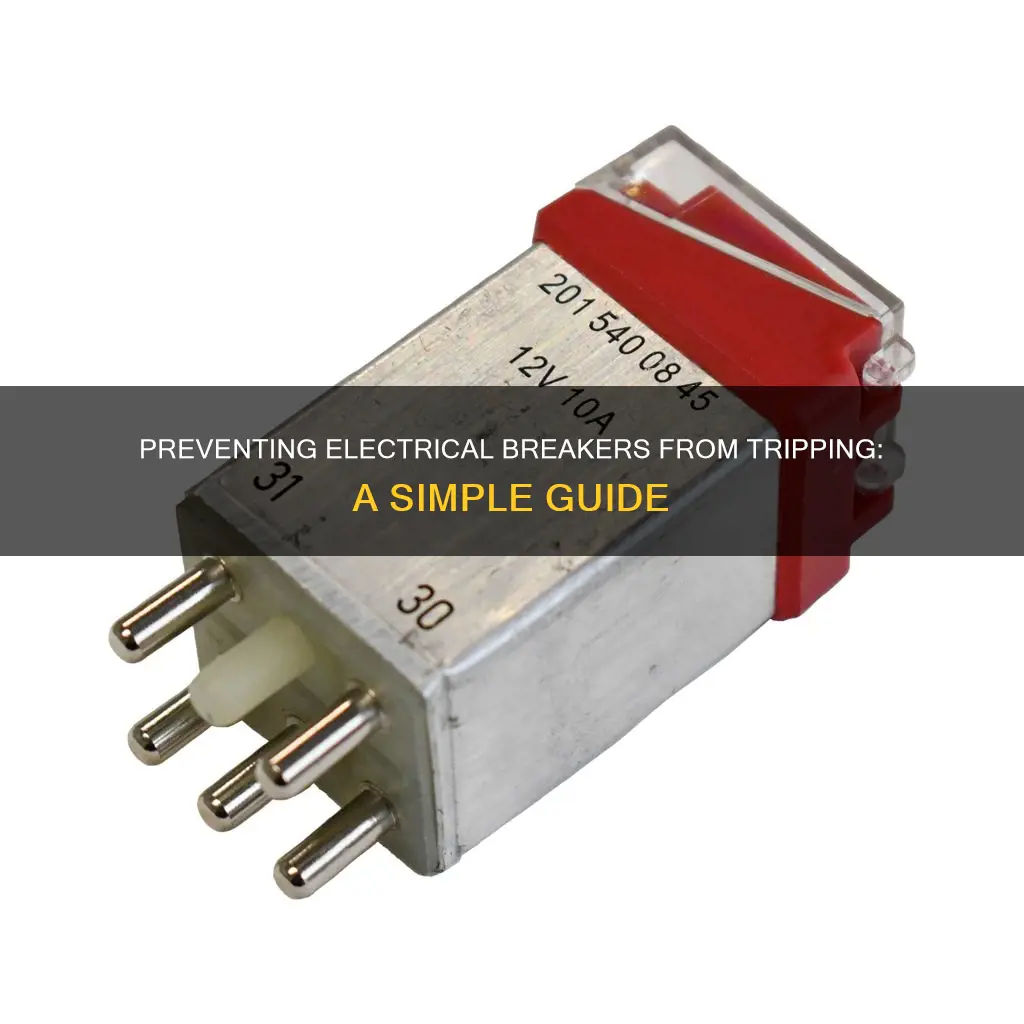 how to prevent electrical breakers from tripping