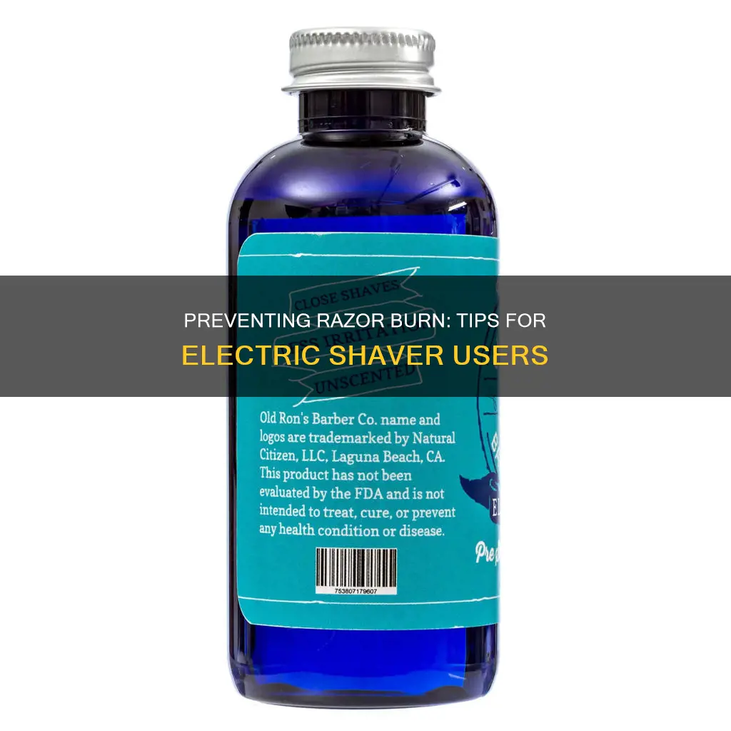 how to prevent razor burn electric shaver