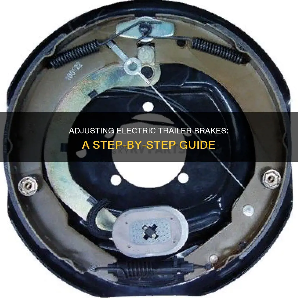 how to properly adjust electric trailer brakes