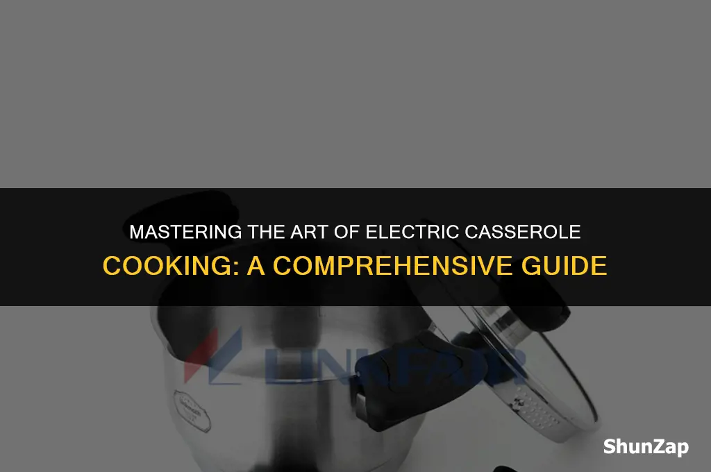 how to properly use an electric cassarole dish