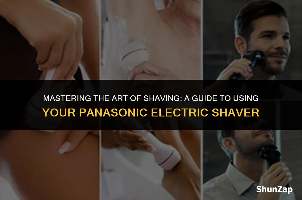 how to properly use electric shaver panasonic