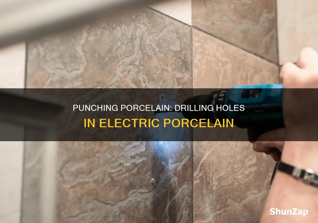 how to punch holes in porcelain electric