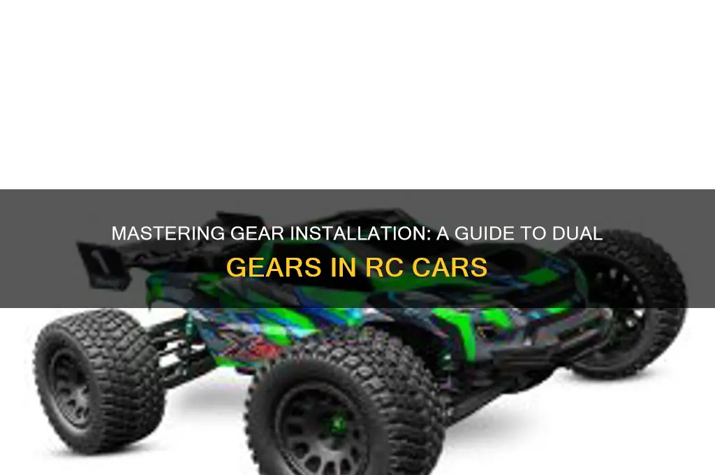 how to put 2 gears in a electric rc car