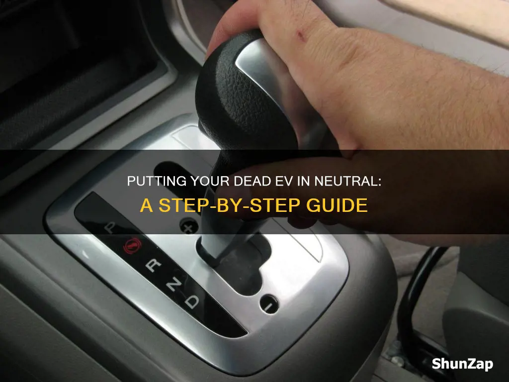 how to put a dead electric vehicle in neutral