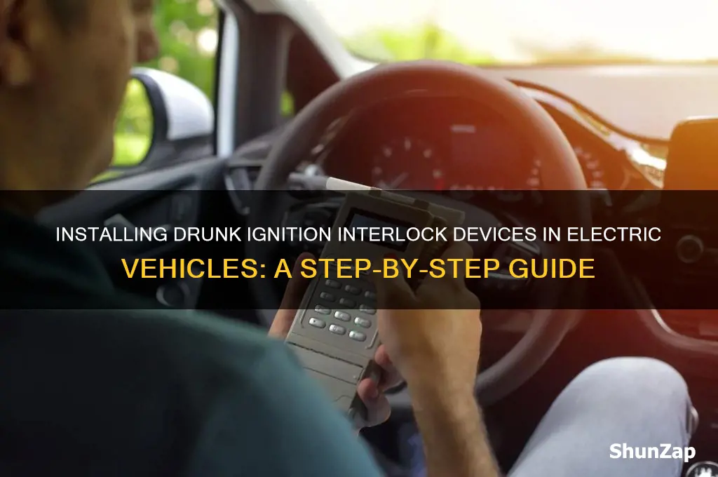 how to put drunk ignition interlock on electric car