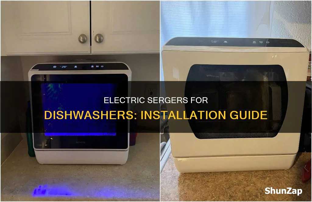 how to put electric serger for dishwasher