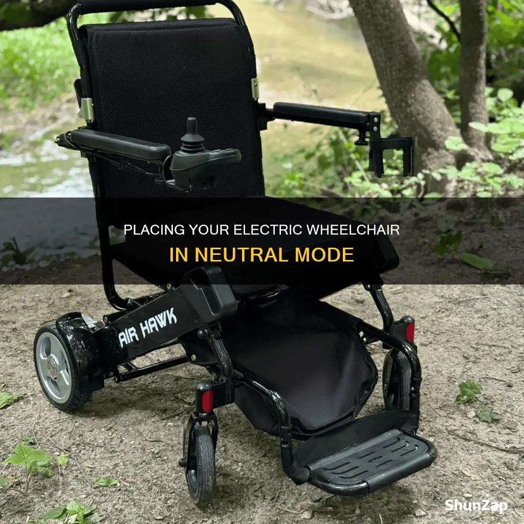 how to put electric wheelchair in neutral