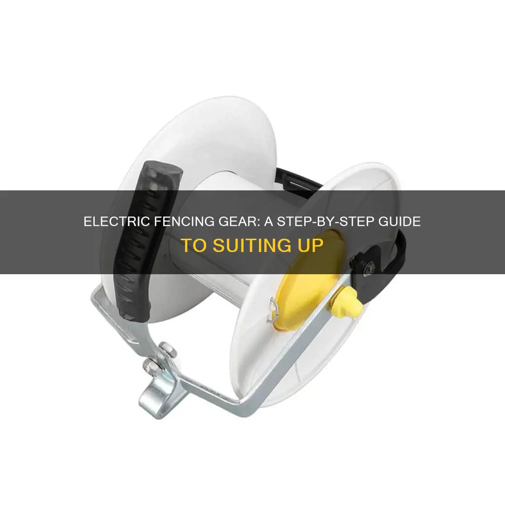 how to put on electric fencing gear