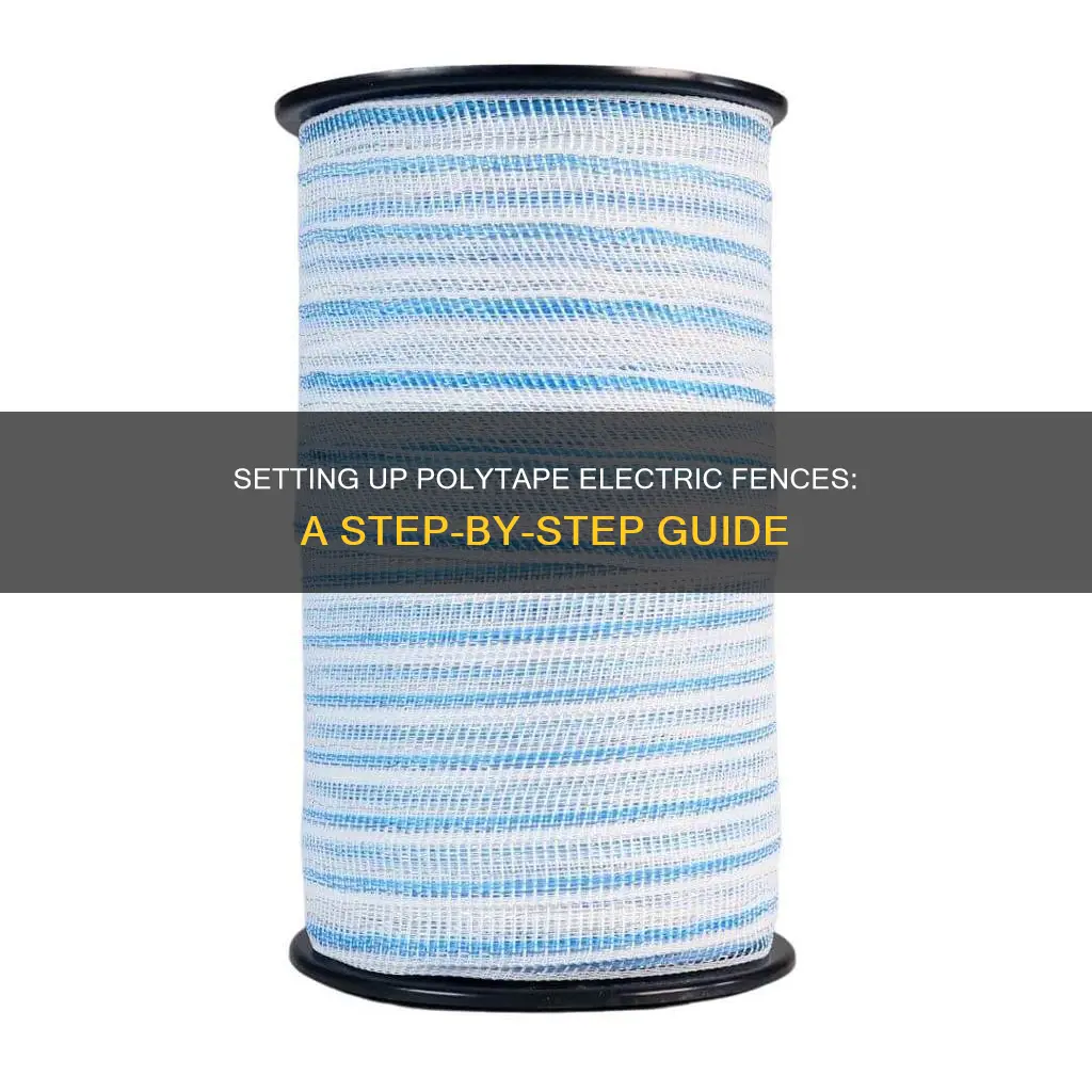 how to put up polytape electric fence