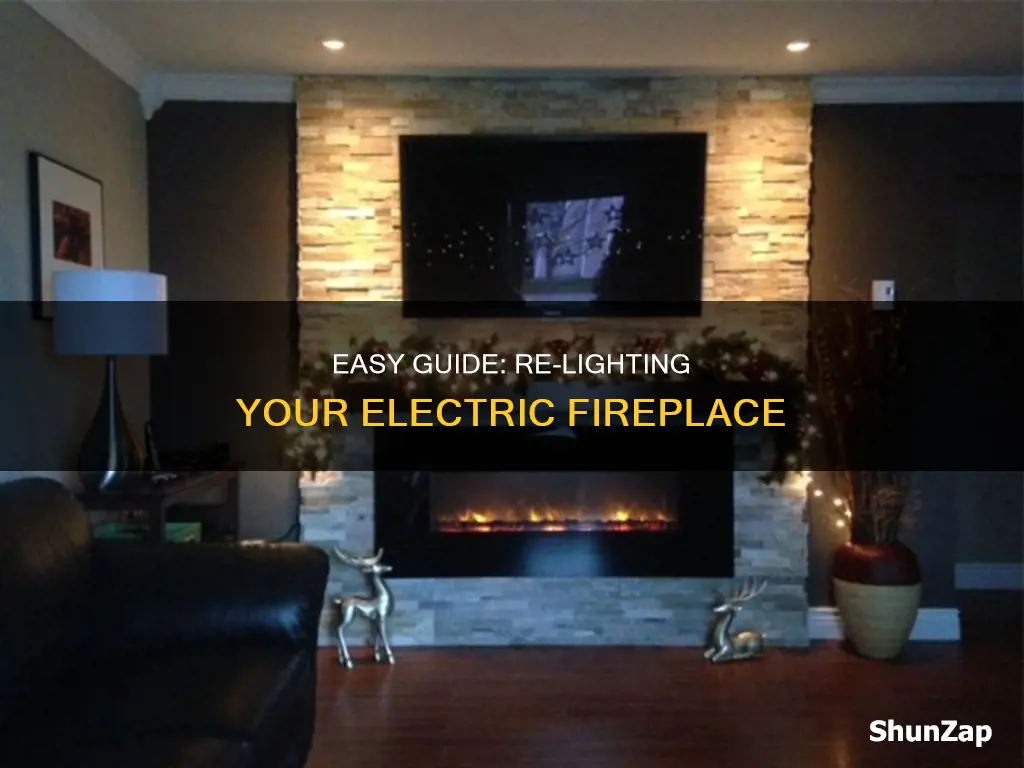 how to re-light an electric fireplace