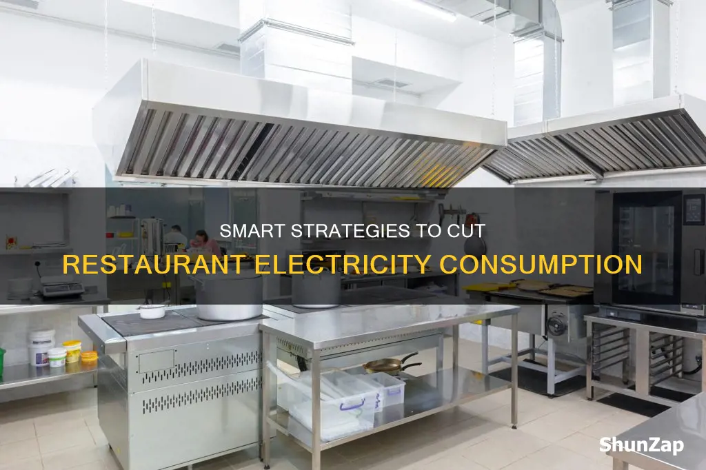 how to reduce electricity consumption in restaurant