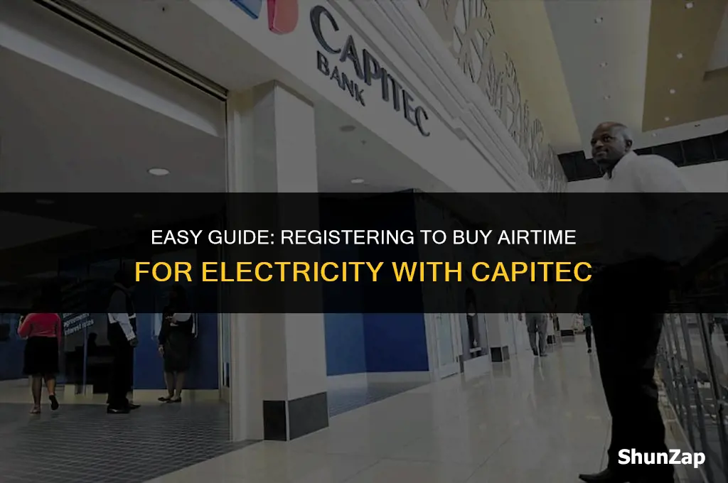 how to reg to buy airtime for electricity using capitec