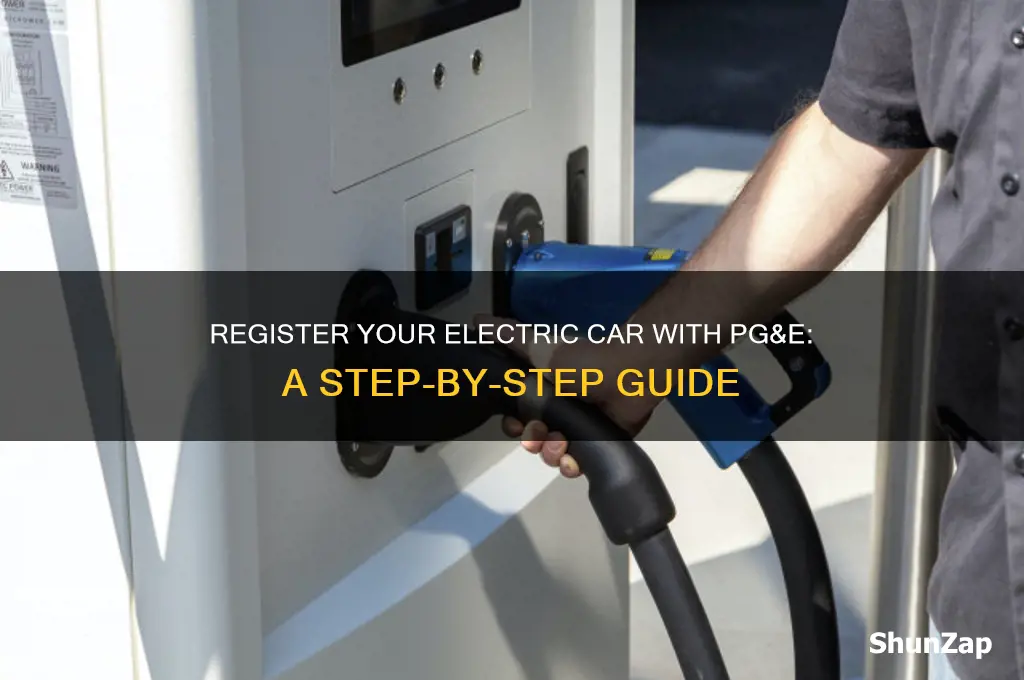 how to register electric car with pg&e