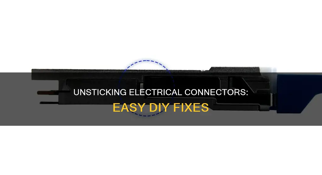 how to remove a stuck electrical connector