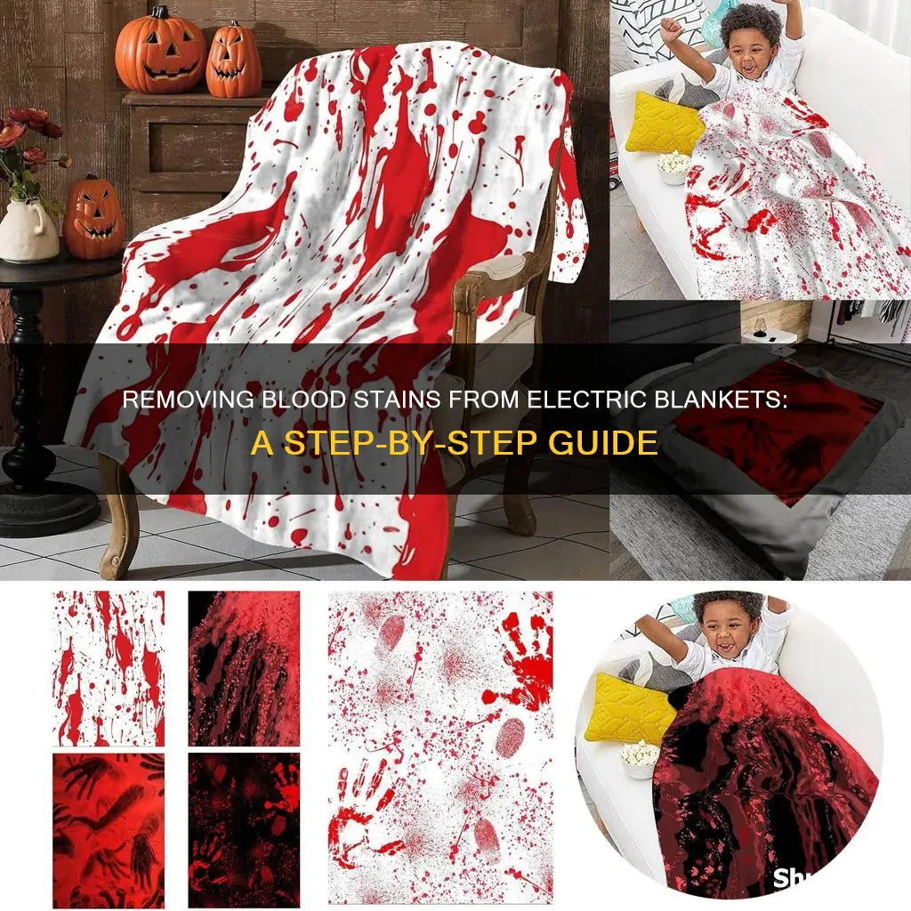 how to remove blood from electric blanket