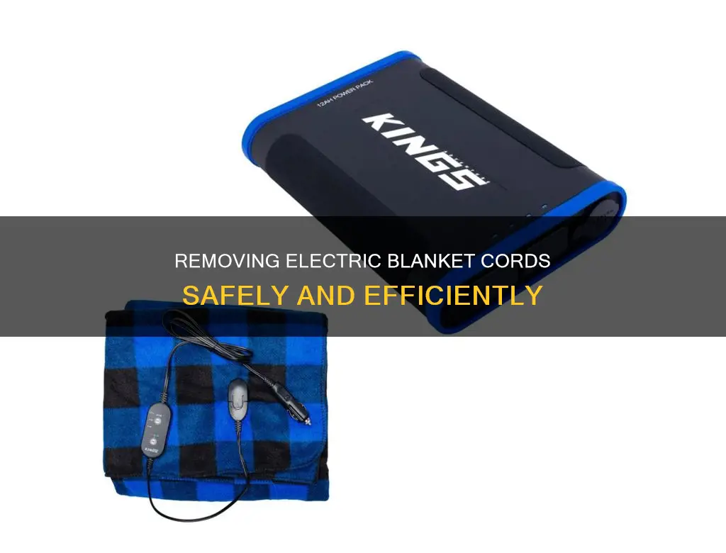 how to remove cord from electric blanket