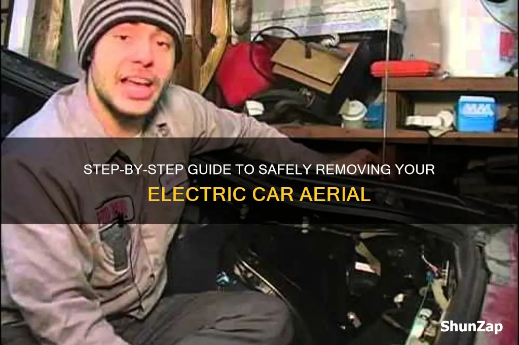 how to remove electric car aerial