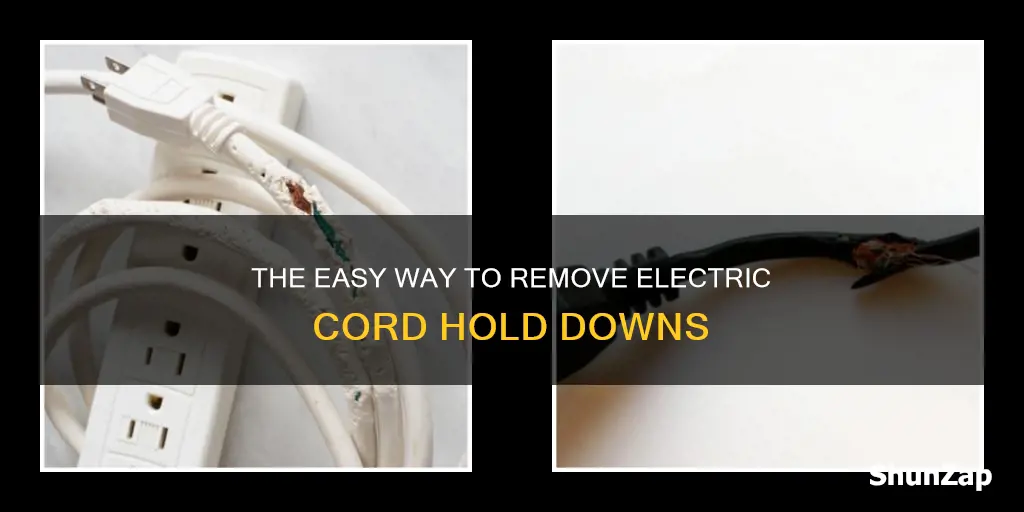 how to remove electric cord hold downs