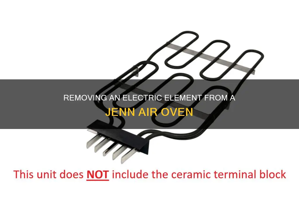 how to remove electric element jenn air