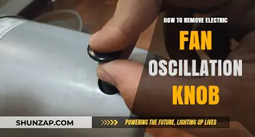Removing Electric Fan Knob: A Step-by-Step Guide