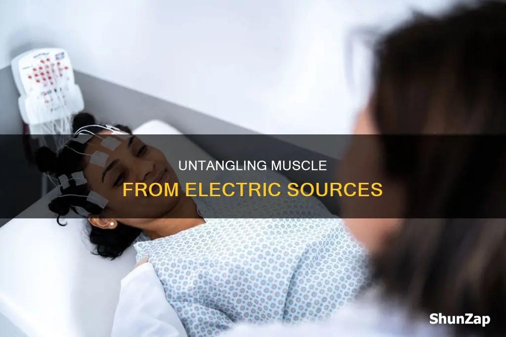 how to remove muscle from electric source