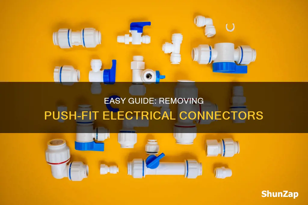 how to remove push fit electrical connectors