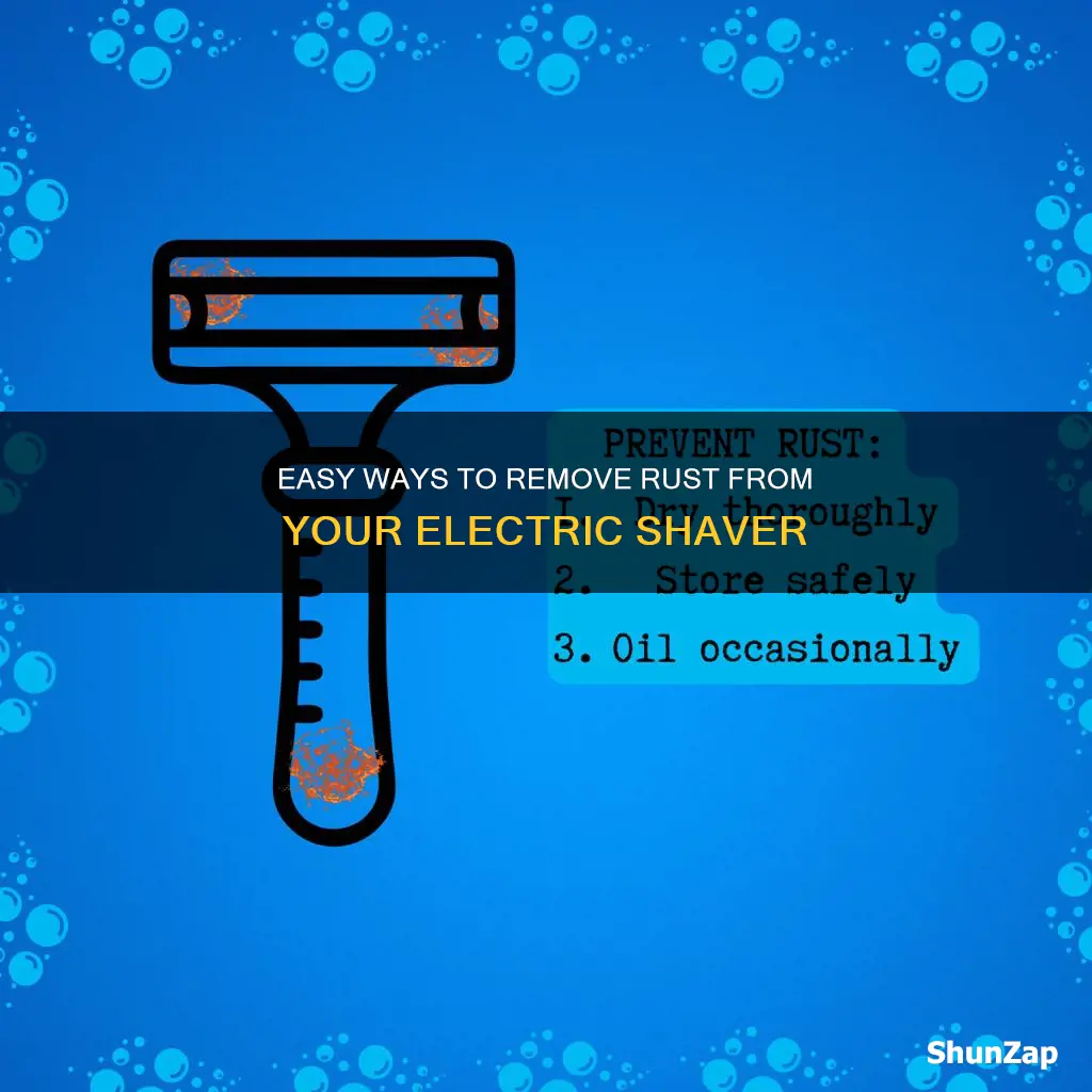 how to remove rust from electric shaver