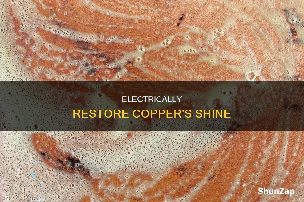 how to remove tarnish off copper electrically