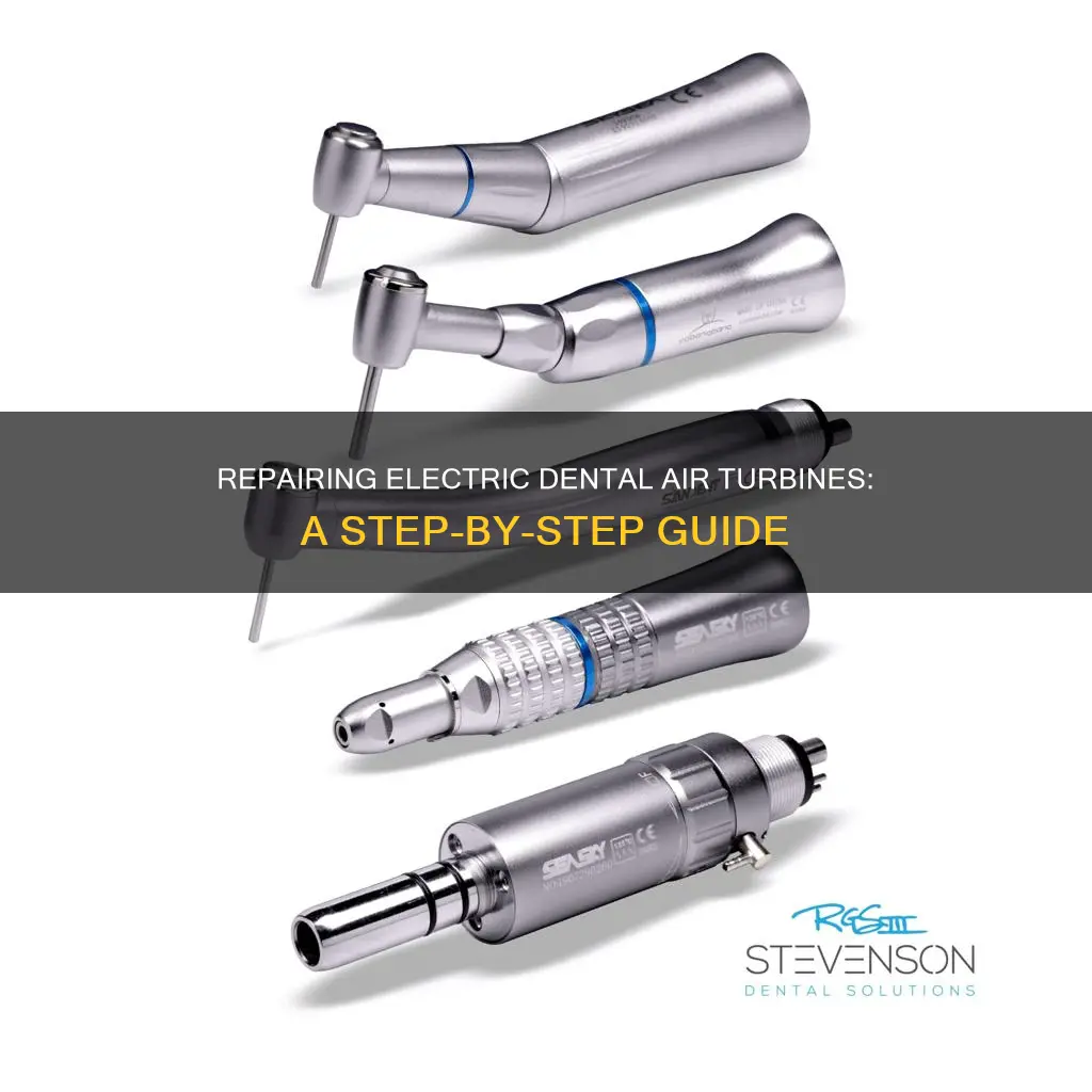 how to repair electric dental air turbines