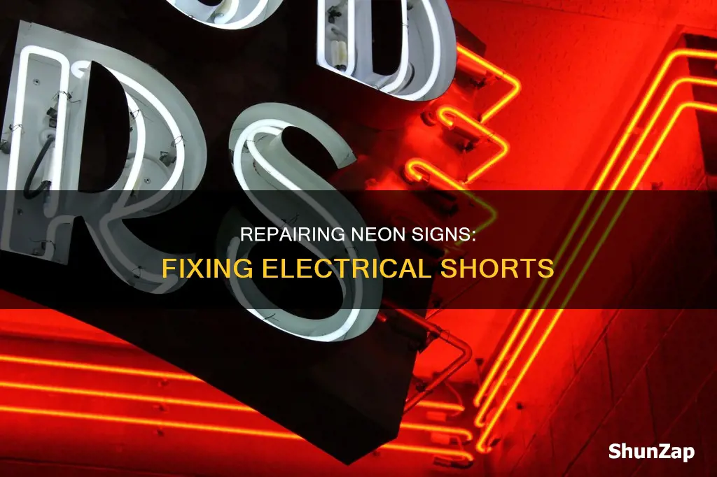 how to repair neon signs electrical short