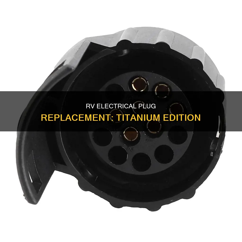 how to replace rv titanium electrical plugs