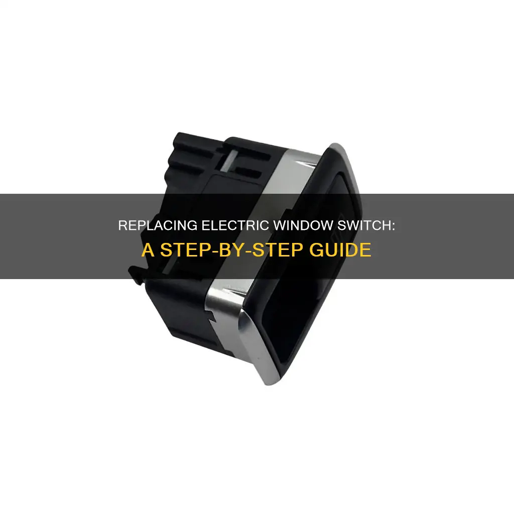 how to replace the electric window switch