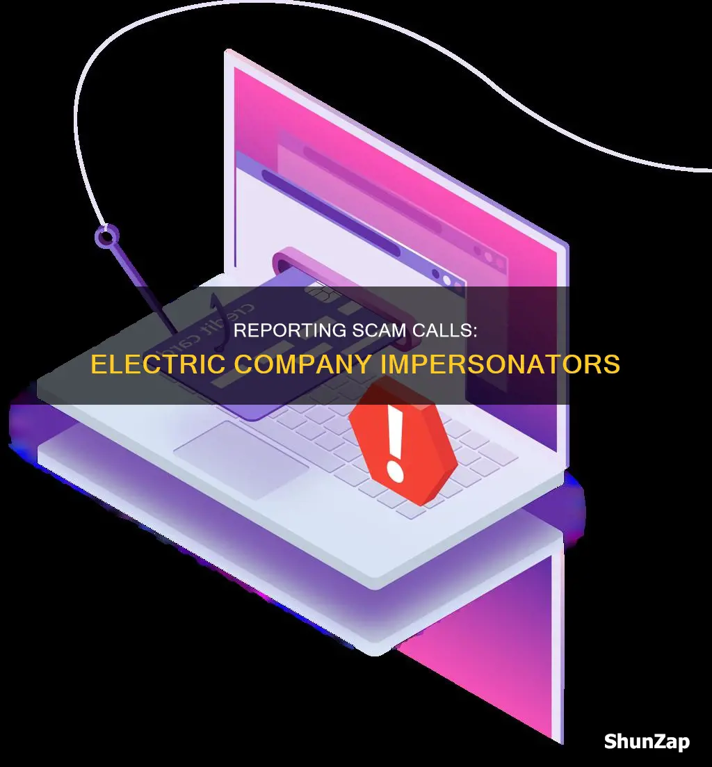 how to report scam calls from electric companies