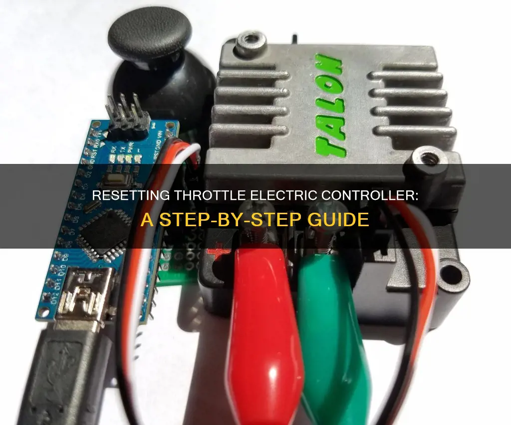 how to reset a throttle electric controller