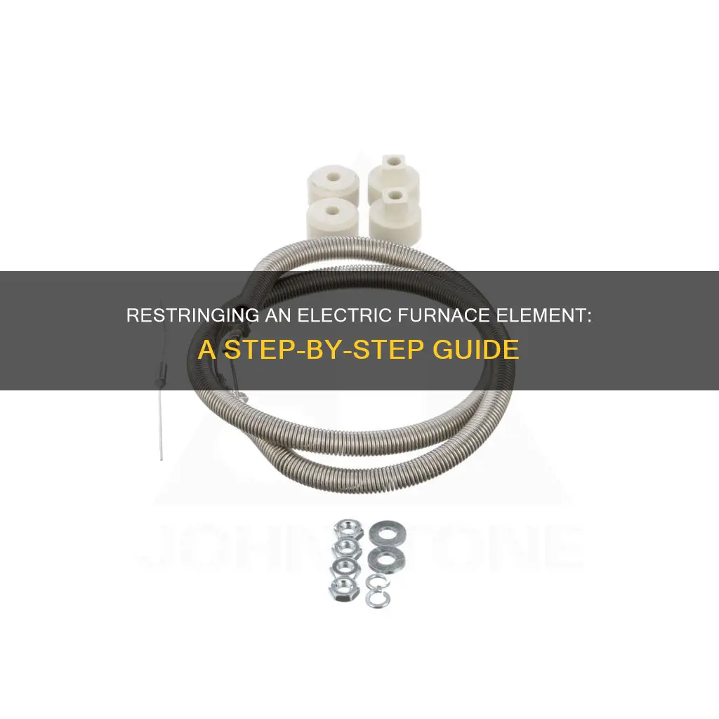 how to restring a electric furnace element