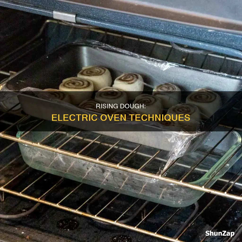 how to rise dough un electric oven