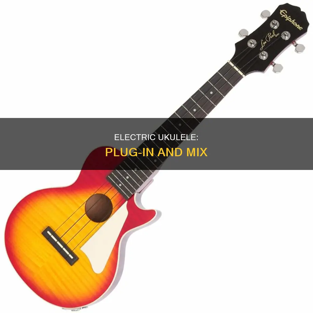 how to run electric ukulele through mixer