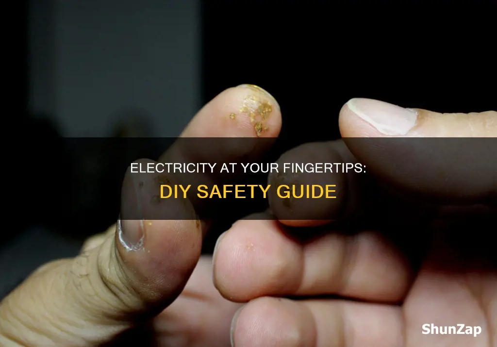 how to run electricity to your fingertips