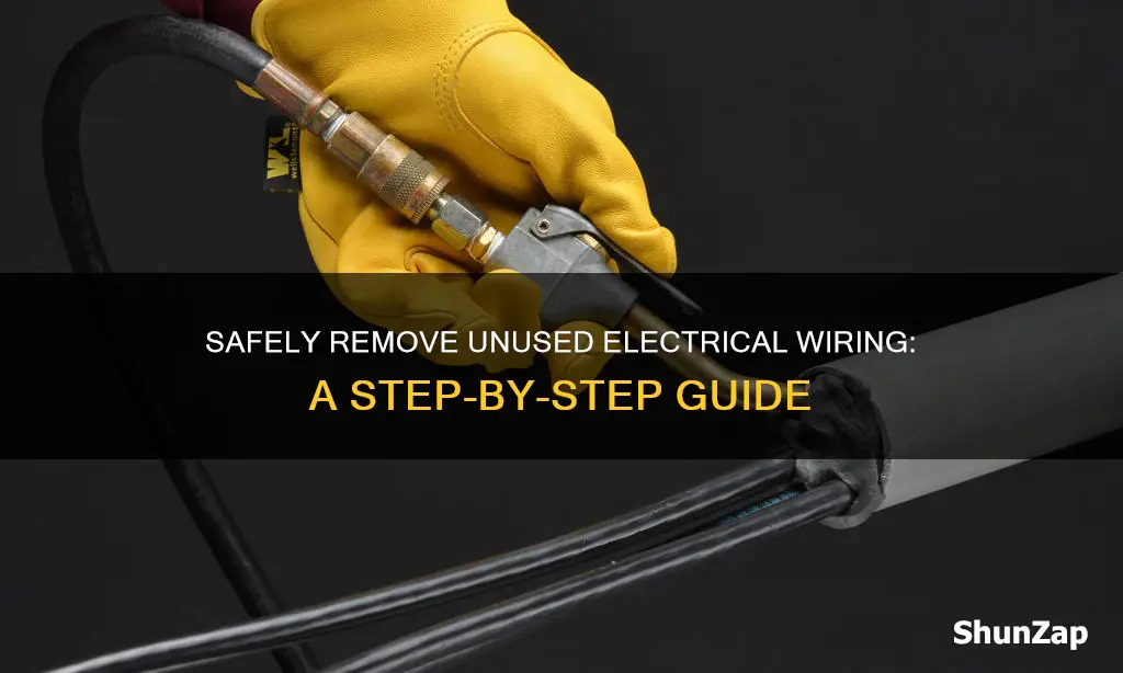 how to safely remove unused electrical wiring