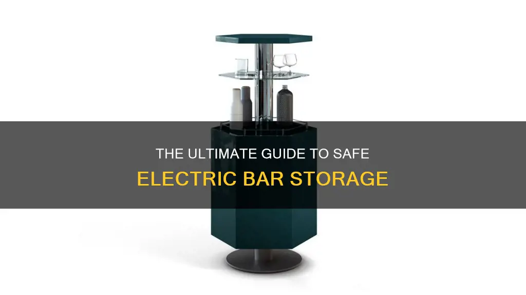 how to safely store a electric bar