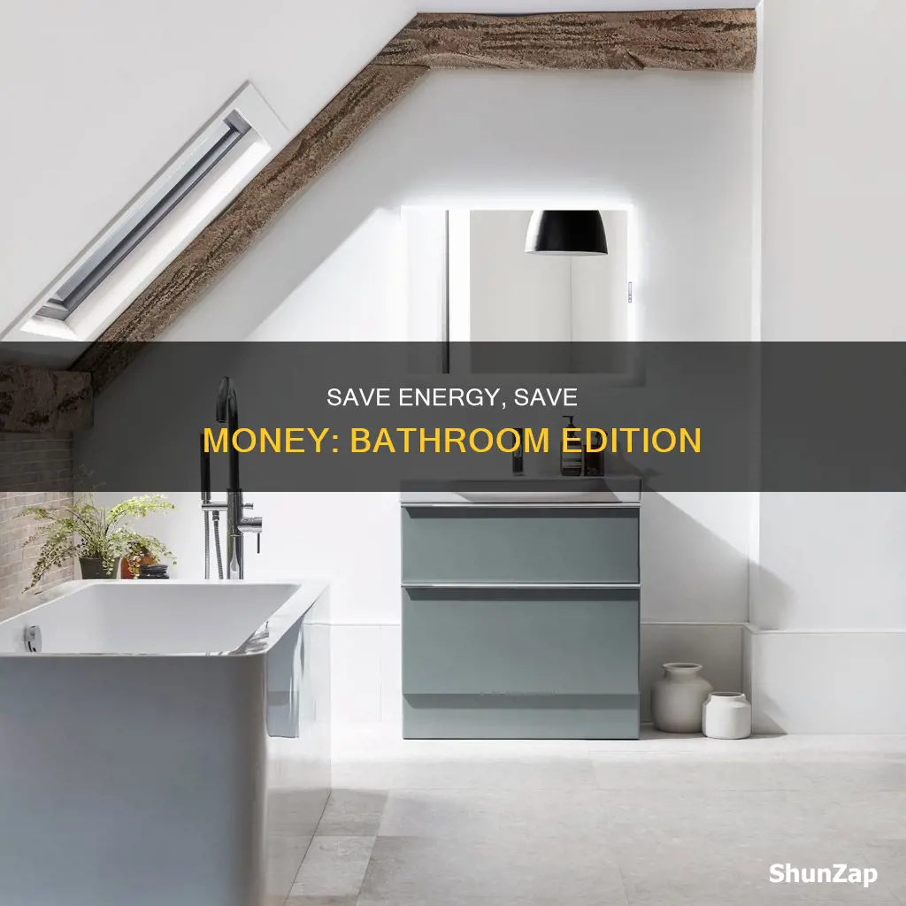 how to save electricity in the bathroom