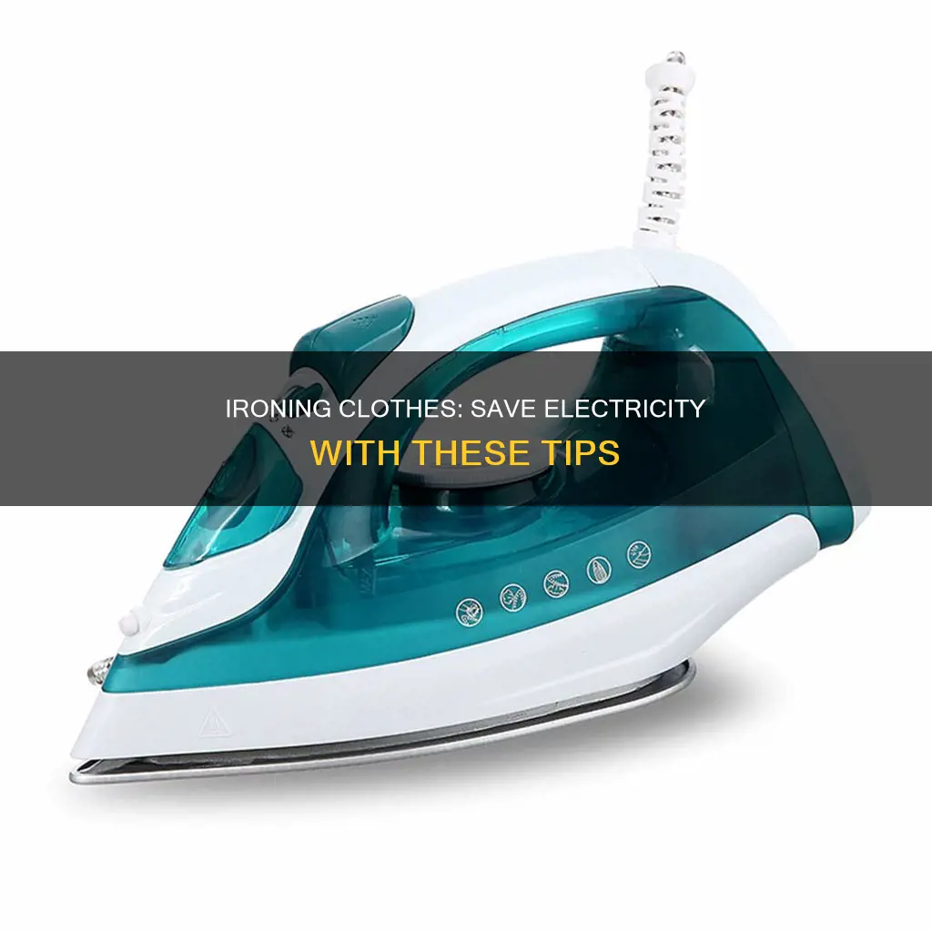 how to save electricity when ironing clothes