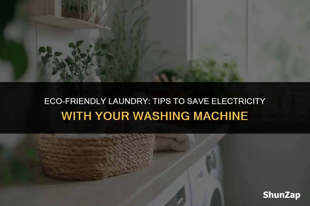how to save electricity when using washing machine
