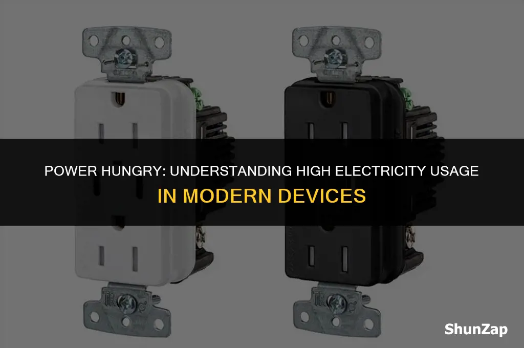how to say uses a lot of electrical power
