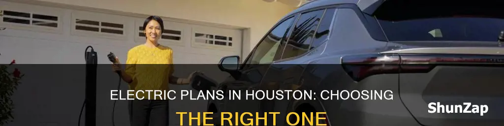 how to select electric plan in houston