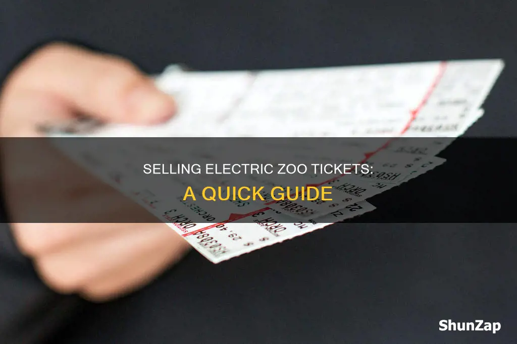 how to sell my electric zoo tickets