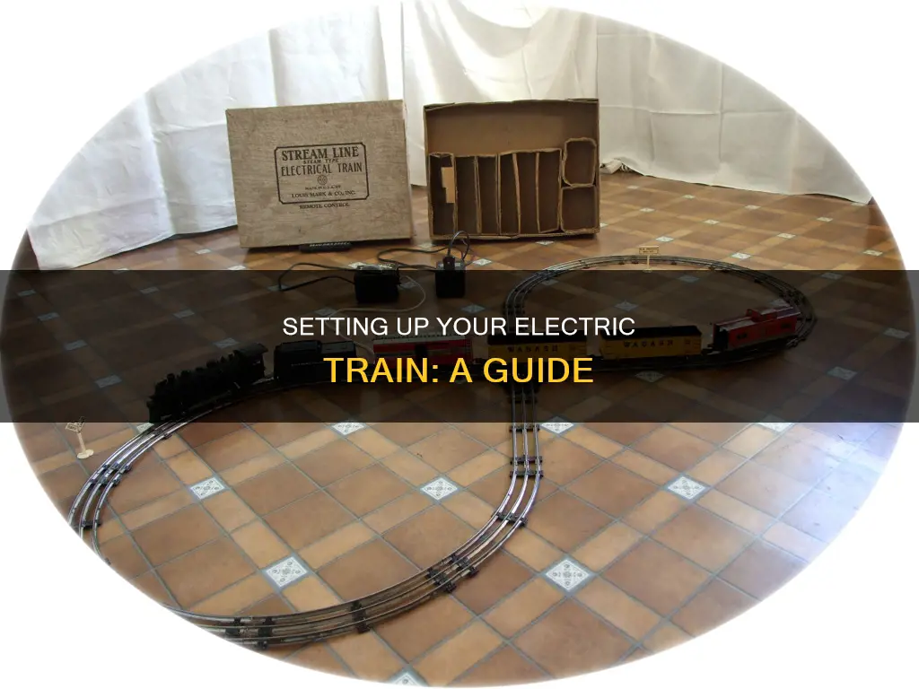 how to set up a electric train