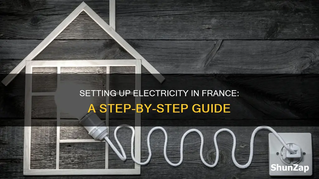 how to set up electricity in france