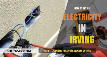 Setting Up Electricity in Irving: A Quick Guide