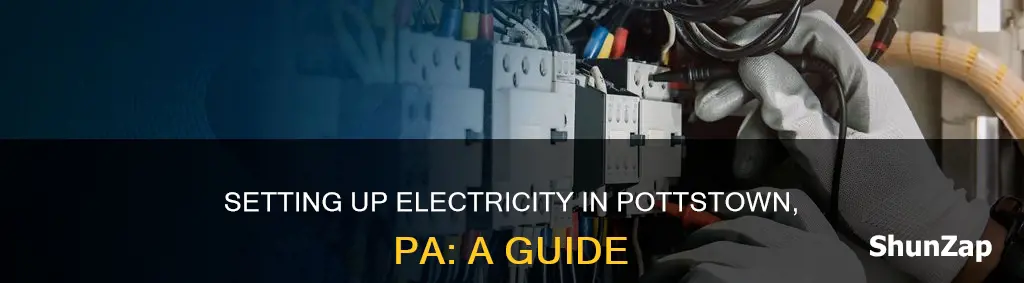 how to set up electricity pottstown pa